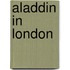 Aladdin In London