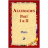 Alcibiades I & Ii door Plato Plato