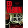 Alice in Jeopardy door Ed Mcbain