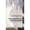 Verlangen en vertrouwen door Jan Hendriks