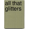 All That Glitters by Nathan Cannon