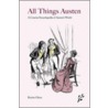 All Things Austen door Kirstin Olsen