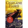 All Together Dead door Charlaine Harris