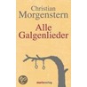 Alle Galgenlieder door Christian Morgenstern