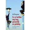 En ze leefden nog lang, gevaarlijk en gelukkig door A. Bergsma