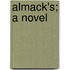 Almack's; A Novel