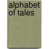 Alphabet of Tales by Mary Macleod Banks