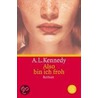 Also bin ich froh door A.L. Kennedy