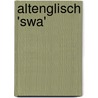 Altenglisch 'swa' door Florian Schleburg