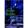 Altered Realities door Mark A. Roeder