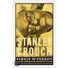 Always in Pursuit door Stanley Crouch