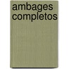 Ambages Completos door Cesar Fernandez Moreno