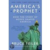 America's Prophet by Bruce Feiler