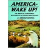 America--Wake Up! door Arnold Kontiel