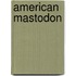 American Mastodon