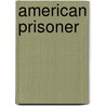 American Prisoner door Eden Phillpotts