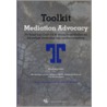Toolkit Mediation Advocacy door M.A. Schonewille