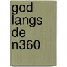 God langs de N360 door Gerard van Westerloo