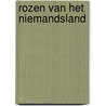 Rozen van het niemandsland door Lynn Macdonald