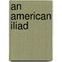 An American Iliad