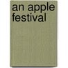 An Apple Festival door Lisa Gabbert