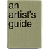 An Artist's Guide