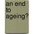An End to Ageing?