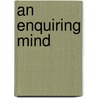 An Enquiring Mind door Paul Bahn