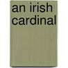 An Irish Cardinal door Brian J. Lawless