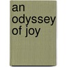 An Odyssey Of Joy door Sam Gordon