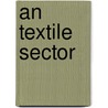 An Textile Sector door J. Maree