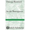 An der Baumgrenze by Thomas Bernhard