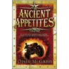 Ancient Appetites by Oisin McGann