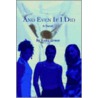 And Even If I Did by Kisha Green