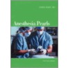 Anesthesia Pearls by James Duke