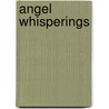 Angel Whisperings door Harriet J. Ray Curtis