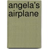 Angela's Airplane door Robert N. Munsch