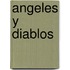 Angeles y Diablos