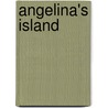 Angelina's Island door Jeanette Winter