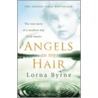 Angels In My Hair door Lorna Byrne