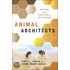Animal Architects