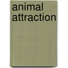 Animal Attraction door Jamie Ponti