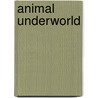 Animal Underworld door Center for Public Integrity