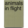 Animals In Flight door Steven Jenkins