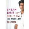 Het recht om ex-moslim te zijn by E. Jami
