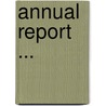 Annual Report ... by St. Louis And S