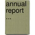 Annual Report ...