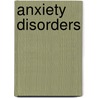 Anxiety Disorders door Sheila Wyborny