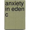 Anxiety In Eden C by Tanner