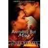 Anything But Mine by Winfree Linda